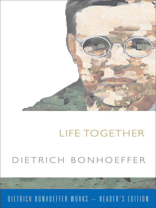 Title details for Life Together by Dietrich Bonhoeffer - Available